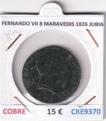 CRE9370 MONEDA ESPAÑA FERNANDO VII 8 MARAVEDIS 1826 JUBIA COBRE