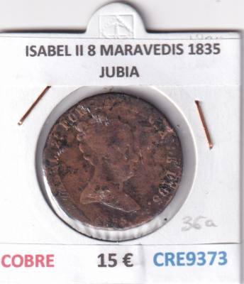 CRE9373 MONEDA ESPAÑA ISABEL II 8 MARAVEDIS 1835 JUBIA COBRE