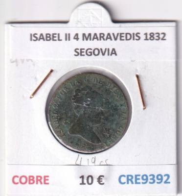 CRE9392 MONEDA ESPAÑA ISABEL II 4 MARAVEDIS 1832 SEGOVIA COBRE
