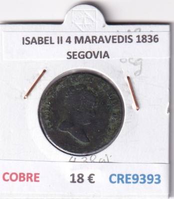 CRE9393 MONEDA ESPAÑA ISABEL II 4 MARAVEDIS 1836 SEGOVIA COBRE