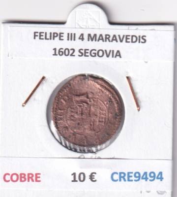CRE9494 MONEDA ESPAÑA FELIPE III 4 MARAVEDIS 1602 SEGOVIA COBRE