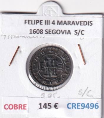 CRE9496 MONEDA ESPAÑA FELIPE III 4 MARAVEDIS 1608 SEGOVIA COBRE S/C