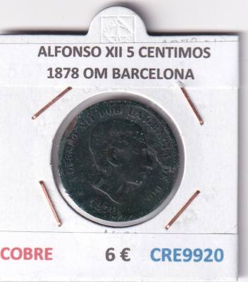 CRE9920 MONEDA ESPAÑA ALFONSO XII 5 CENTIMOS 1878 OM BARCELONA