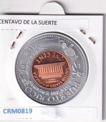 CRM0819 MEDALLA PUERTO RICO 1 CENTAVO DE LA SUERTE