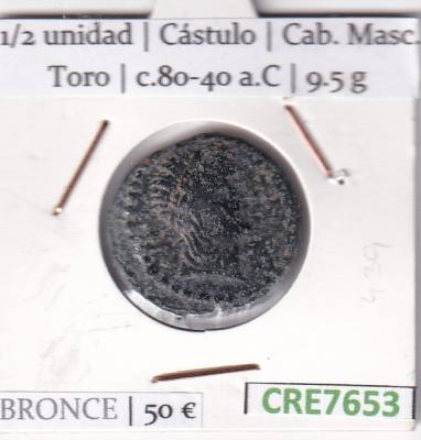 CRE7653 MONEDA IBERA MEDIA UNIDAD CASTULO CAB. MASC. TORO 80-40 A.C
