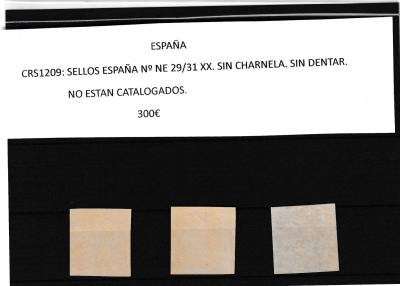 CRS1209 SELLOS ESPAÑA Nº NE 29/31 XX. SIN CHARNELA. SIN DENTAR. NO ESTAN CATALOGADOS