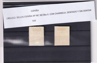 CRS1212 SELLOS ESPAÑA Nº NE 38/38a X. CON CHARNELA. DENTADO Y SIN DENTAR
