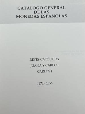M023 CATALOGO MONEDA ESPAÑA DESDE RRCC A JUAN CARLOS I