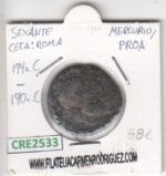 CRE2533 MONEDA ROMANA SEXTANTE ROMA MERCURIO PROA 194-190 AC