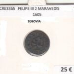 CRE3365 MONEDA ESPAÑA FELIPE III 2 MARAVEDIS SEGOVIA 1605