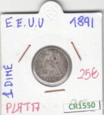 CR1550 MONEDA EEUU 1 DIME 1891 PLATA BC