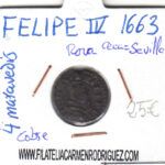 CRE1905 MONEDA ESPAÑA FELIPE IV 4 MARAVEDIS 1663 SEVILLA (RARA)