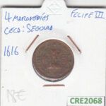 CRE2068 MONEDA ESPAÑA FELIPE III 4 MARAVEDIS SEGOVIA 1616