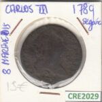 CRE2029 MONEDA ESPAÑA CARLOS IV 8 MARAVEDIS 1789 SEGOVIA