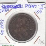 CR1607 MONEDA BRASIL PEDRO II 40 REIS 1875 BC