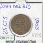 CRE2100 MONEDA ESPAÑA LORA DEL RIO 25 CTS RARA MBC