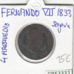 CRE2332 MONEDA ESPAÑA FERNANDO VII 4 MARAVEDIS 1833 SEGOVIA