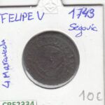 CRE2334 MONEDA ESPAÑA FELIPE V 4 MARAVEDIS 1743 SEGOVIA