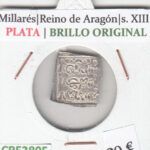 CRE2805 MONEDA MILLARES REINO DE ARAGON S. XIII PLATA