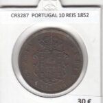 CR3287 MONEDA PORTUGAL 10 REIS 1852 MBC