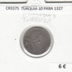 CR3375 MONEDA TURQUIA 10 PARA 1327 MBC