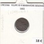 CRE3366 MONEDA ESPAÑA FELIPE III 4 MARAVEDIS SEGOVIA 1602