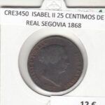 CRE3450 MONEDA ESPAÑA ISABEL II 25 CENTIMOS DE REAL SEGOVIA 1868