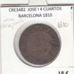 CRE3482 MONEDA ESPAÑA JOSE I 4 CUARTOS BARCELONA 1810