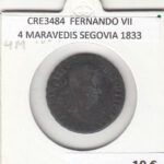 CRE3484 MONEDA ESPAÑA FERNANDO VII 4 MARAVEDIS SEGOVIA 1833