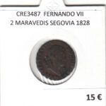 CRE3487 MONEDA ESPAÑA FERNANDO VII 2 MARAVEDIS SEGOVIA 1828
