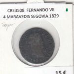 CRE3508 MONEDA ESPAÑA FERNANDO VII 4 MARAVEDIS SEGOVIA 1829