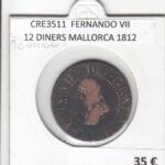 CRE3511 MONEDA ESPAÑA FERNANDO VII 12 DINERS MALLORCA 1812