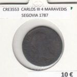 CRE3553 MONEDA ESPAÑA CARLOS III 4 MARAVEDIS SEGOVIA 1787
