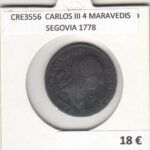 CRE3556 MONEDA ESPAÑA CARLOS III 4 MARAVEDIS SEGOVIA 1778