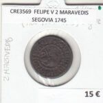 CRE3569 MONEDA ESPAÑA FELIPE V 2 MARAVEDIS SEGOVIA 1745