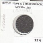CRE3575 MONEDA ESPAÑA FELIPE IV 2 MARAVEDIS CECA INCIERTA 1665