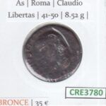 CRE3780 MONEDA ROMANA AS ROMA CLAUDIO LIBERTAS 41-50