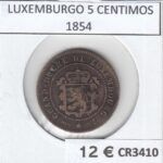 CR3410 MONEDA LUXEMBURGO 5 CENTIMOS 1854 BC