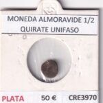 CRE3970 MONEDA ALMORAVIDE 1/2 QUIRATE UNIFASO PLATA