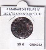 CRE4262 MONEDA ESPAÑA 4 MARAVEDIS FELIPE IV 1621/65 SEGOVIA RESELLO