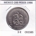 CR2385 MONEDA MEXICO 200 PESOS 1986