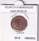 CRE4251  MONEDA ESPAÑA  FELIPE IV 4 MARAVEDIS 1600 RESELLO