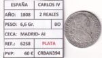 CRBAN394 MONEDA ESPAÑA CARLOS IV 2 REALES 1808 (VER DESCRIPCION EN FOTO)
