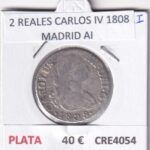 CRE4054 MONEDA ESPAÑA 2 REALES CARLOS IV 1808 MADRID AI