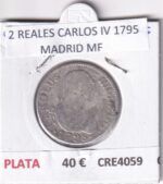 CRE4059 MONEDA ESPAÑA 2 REALES CARLOS IV 1795 MADRID MF