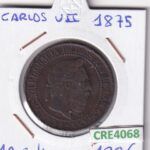 CRE4068 MONEDA ESPAÑA CARLOS VII 10 CENTIMOS 1875