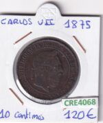 CRE4068 MONEDA ESPAÑA CARLOS VII 10 CENTIMOS 1875