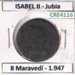 CRE4116 MONEDA ESPAÑA ISABEL II 1847 8 MARAVEDIS JUBIA