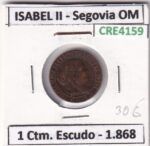 CRE4159 MONEDA ESPAÑA ISABEL II 1868 1 CTM. DE ESCUDO SEGOVIA OM