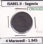 CRE4162 MONEDA ESPAÑA ISABEL II 1845 4 MARAVEDIS SEGOVIA